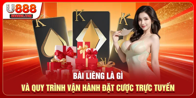 Bài Liêng Là Gì Và Quy Trình Vận Hành Đặt Cược Trực Tuyến