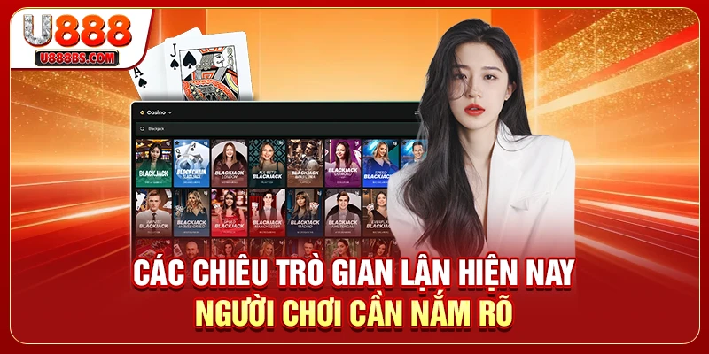 Các chiêu trò gian lận hiện nay người chơi cần nắm rõ