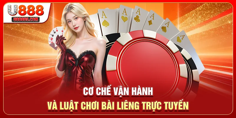 Cơ chế vận hành và luật chơi bài Liêng trực tuyến