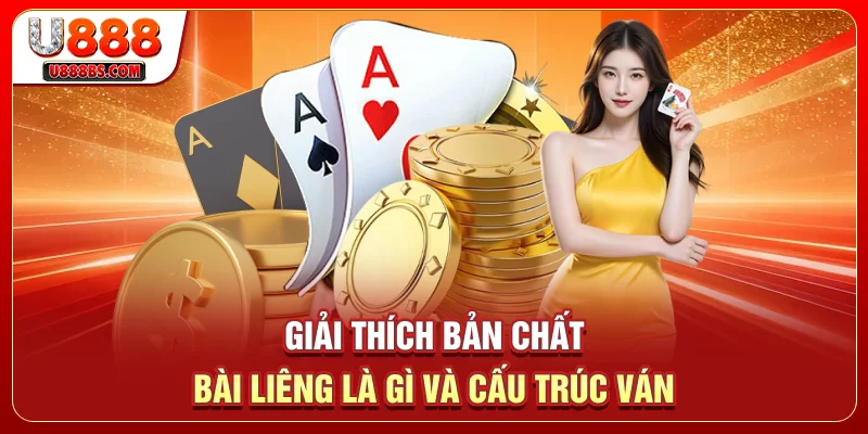 Giải thích bản chất bài Liêng là gì và cấu trúc ván