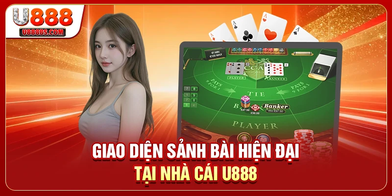 Giao diện sảnh bài hiện đại tại nhà cái U888