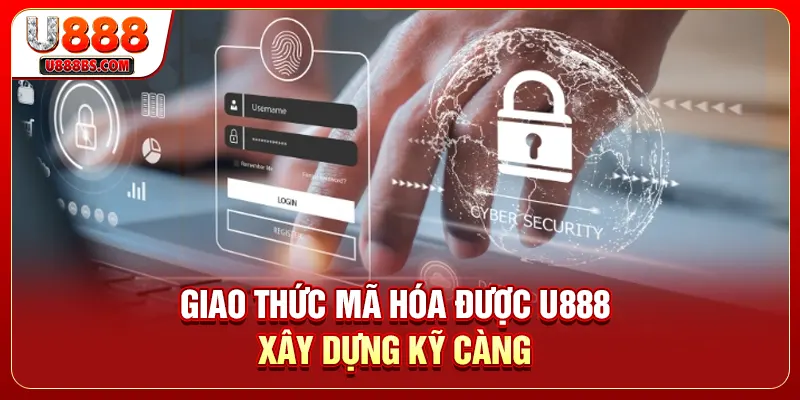 Giao thức mã hóa được U888 xây dựng kỹ càng