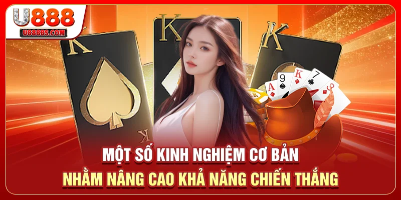 Một số kinh nghiệm cơ bản nhằm nâng cao khả năng chiến thắng