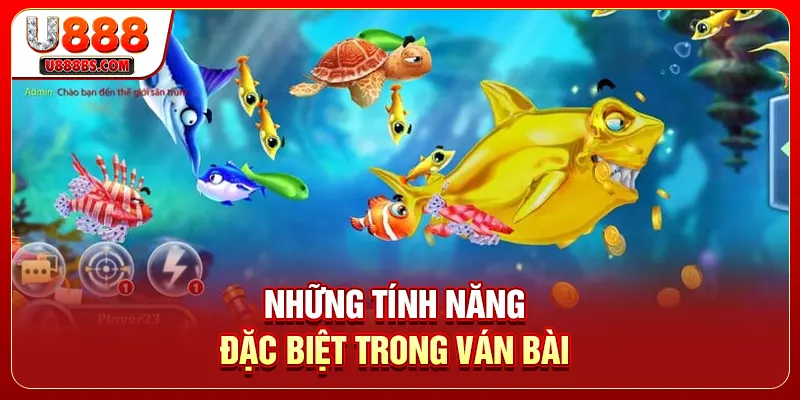 Những tính năng đặc biệt trong ván bài