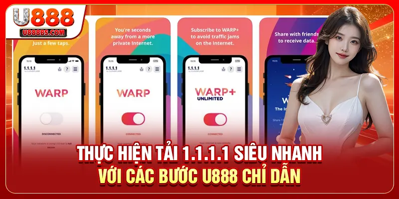 Thực hiện tải 1.1.1.1 siêu nhanh với các bước U888 chỉ dẫn