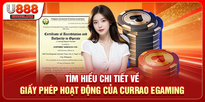Tìm hiểu chi tiết về giấy phép hoạt động của Currao eGaming